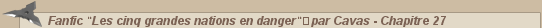 Naruto &bull; Fanfic "Les cinq grandes nations en danger"�par Cavas - Chapitre 27 :: CaptaiNaruto