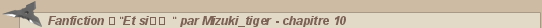 Naruto &bull; Fanfiction �"Et si�� " par Mizuki_tiger - chapitre 10 :: CaptaiNaruto