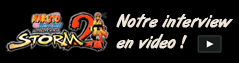 Visionnez notre interview du producteur de Naruto Shippuden : Ultimate Ninja Storm 2 &agrave; la Japan Expo 2010 !