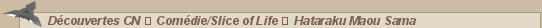 Naruto &bull; D�couvertes CN � Com�die/Slice of Life � Hataraku Maou Sama  :: CaptaiNaruto