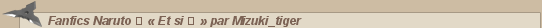 Naruto &bull; Fanfics Naruto � ��Et si��� par Mizuki_tiger :: CaptaiNaruto